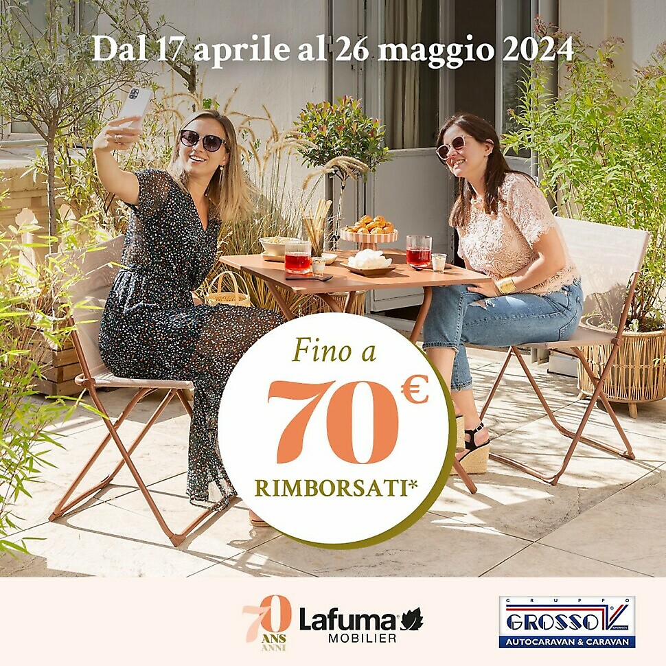 LaFuma Mobilier festeggia 70 anni e ti offre fino a 70€ di CASHBACK!
